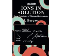 Ions In Solution: Basic Principles Of Chemical Interactions