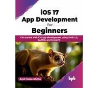 Ios 17 App Development For Beginners