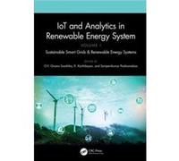 IoT and Analytics in Renewable Energy Systems Volume 1 IoT and Analytics in Renewable Energy Systems Volume 1 (Auteur)