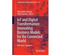 Iot and Digital Transformation: Innovating Business Models for the Connected World, Icbt 2024 (4)