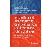 Iot, Big Data And Ai For Improving Quality Of Everyday Life: Present And Future Challenges
