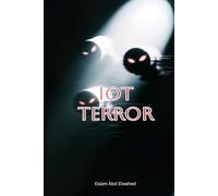 IoT Terror: 100 True Stories of Devices That Started Killing