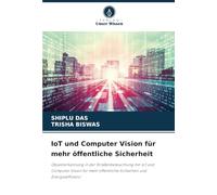 IoT und Computer Vision für mehr öffentliche Sicherheit: Objekterkennung in der Straßenbeleuchtung mit IoT und Computer Vision für mehr öffentliche Sicherheit und Energieeffizienz