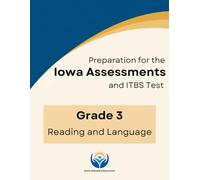 Iowa Assessments and ITBS Test - Grade 3 Reading and Language - Practice Workbook with 320+ Questions