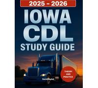 Iowa CDL Study Guide 2025-2026
