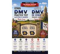 Iowa DMV English Test Made Easy™: Driver’s License Written Test Study Guide with Practice Questions | English & Spanish Edition