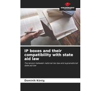 IP boxes and their compatibility with state aid law