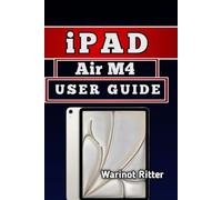 iPad Air M4 User Guide: Master Setup, Productivity, and Creative Power