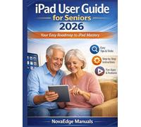 iPad User Guide for Seniors 2026: Your Easy Roadmap to iPad Mastery