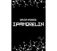 Ipamorelin Uncovered - The Beginner’s Roadmap to Growth Hormone Secretagogues and Biohacking: Effective Peptide Strategies to Accelerate Recovery and Anti-Aging