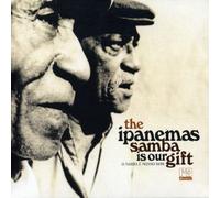 Ipanemas - Samba Is Our Gift