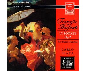 Ipati (Floete), Auser Musici Ensemble - BarsantiSix Sonatas OP.2 for [Import]