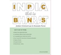IPC that is BNS (India that is Bharat) Vol- 1: Indian Criminal Law In Dramatic Form