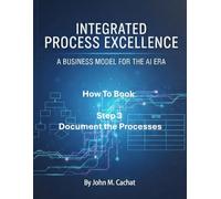 IPE How to Book - Step 3: Document the Process: Process Infrastructure Deployment For the AI Era