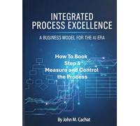 IPE How to Book - Step 5: Measure and Control the Process: Process Infrastructure Deployment For the AI Era