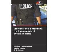 Ipertensione e morbilità tra il personale di polizia indiano
