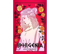 Iphigenia: A Myth Retold