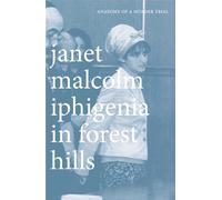 Iphigenia in Forest Hills: Anatomy of a Murder Trial
