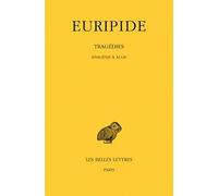 Tragédies. Tome VII, 1re partie : Iphigénie à Aulis