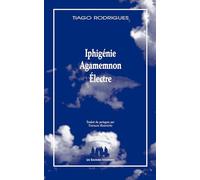 Iphigénie, Agamemnon, Électre: Édition revue et corrigée en 2023 (2024)
