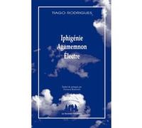 Iphigénie, Agamemnon, Électre: Édition revue et corrigée en 2023 (2024)