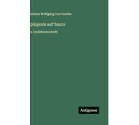 Iphigenie auf Tauris: in Großdruckschrift