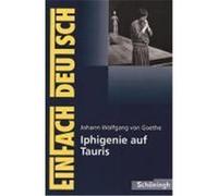 Iphigenie auf Tauris. Mit Materialien Goethe, Johann Wolfgang von (Auteur)