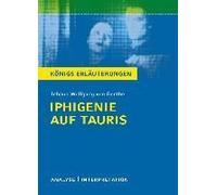 Iphigenie Auf Tauris. Textanalyse Und Interpretation