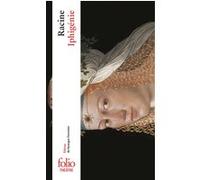 Iphigénie Jean Racine (Auteur), Georges Forestier (Edité par)
