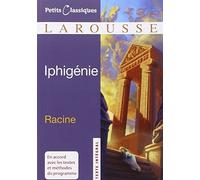 Iphigenie (Petits Classiques Larousse Texte Integral) by Racine, Jean Baptiste published by Larousse Kingfisher Chambers (2008)