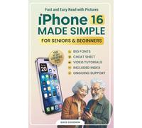 iPhone 16 Made Simple: Your 30-Day Guide to Confidence for Seniors and Beginners with Big Fonts, Step-by-Step Videos, and Ongoing Support