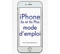 iPhone 6S & 6S Plus Mode d'emploi