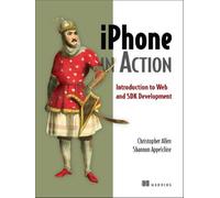 Iphone In Action: Introduction To Web And Sdk Development