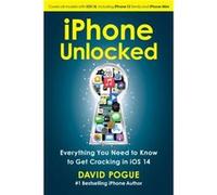 iPhone Unlocked by David Pogue David Pogue (Auteur)