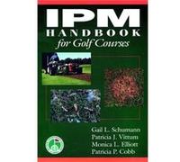 IPM Handbook for Golf Courses by Patricia P. Cobb Schumann, Gail L., Vittum, Patricia J., Elliott, Monica L. (Auteur)