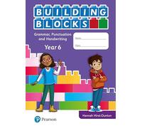 IPrimary Building Blocks: Spelling, Punctuation, Grammar and Handwriting Year 6 Hannah Hirst-Dunton (Auteur)