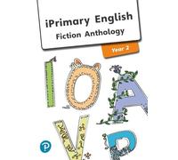 iPrimary English Anthology Year 2 Fiction