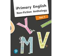 iPrimary English Anthology – Année 2 – Non-fiction – Pearson Education