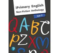 iPrimary English Anthology Year 5 Non-Fiction