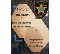IPSC The Basics: From the beginning to the first match