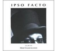 Ipso Facto - More Communication
