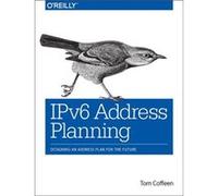 IPv6 Address Planning by Tom Coffeen Tom Coffeen (Auteur)