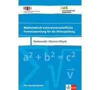 Iqb Mathematisch-Naturwissenschaftliche Formelsammlung Für Die Abiturprüfung. Mathematik, Chemie, Physik