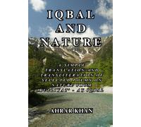 Iqbal And Nature: Selected Poems On Nature From Kulliyat' - Ay Iqbal