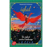 Iqbal, un enfant contre l'esclavage