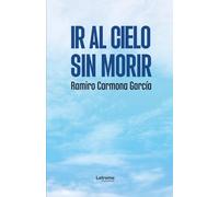 Ir al cielo sin morir