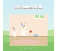 Ira Shares It All: A story about how sharing is caring