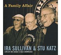 Sullivan, Ira - A Family Affair with STU Katz