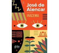 Iracema - José de Alencar - Grão Digital - ebook (ePub) - Livre