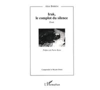 Irak, Le Complot Du Silence - Essai